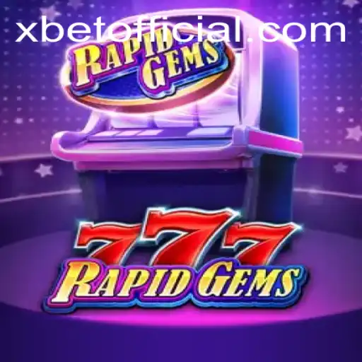 RapidGems777: A Thrilling Casino Adventure With Xbet
